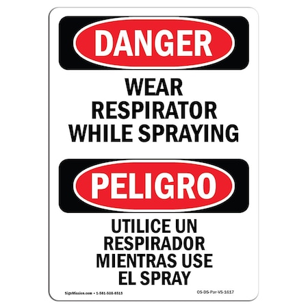 OSHA Danger, Wear Respirator While Spraying Bilingual, 24in X 18in Aluminum